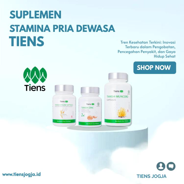 Meningkatkan Daya Tahan Tubuh dan Stamina Pria Dewasa dengan Suplemen Tiens